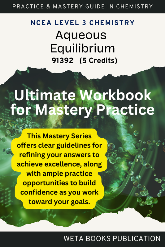 NCEA Level 3 Chemistry Aqueous Equilibrium Workbook