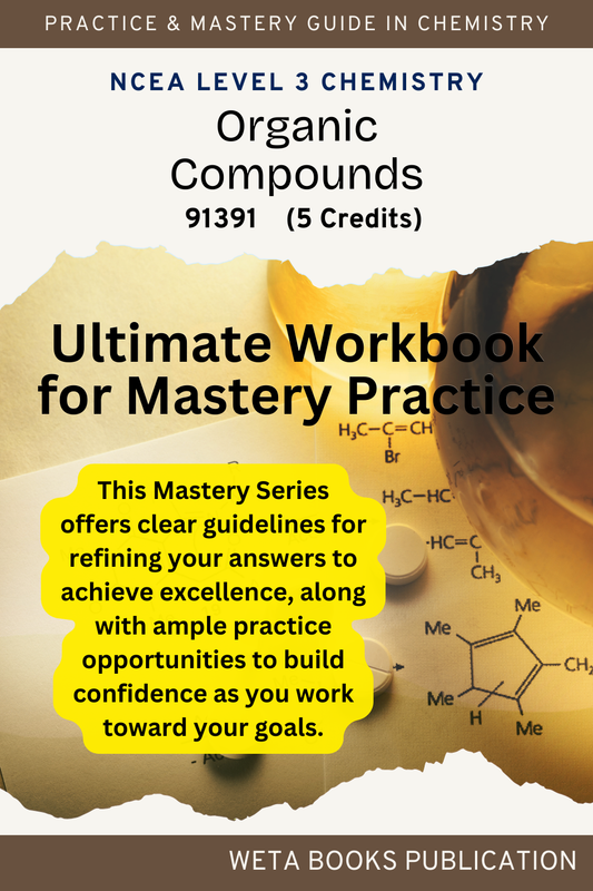 NCEA Level 3 Chemistry Organic Compounds Workbook